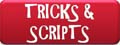 TRICKS AND SCRIPTS